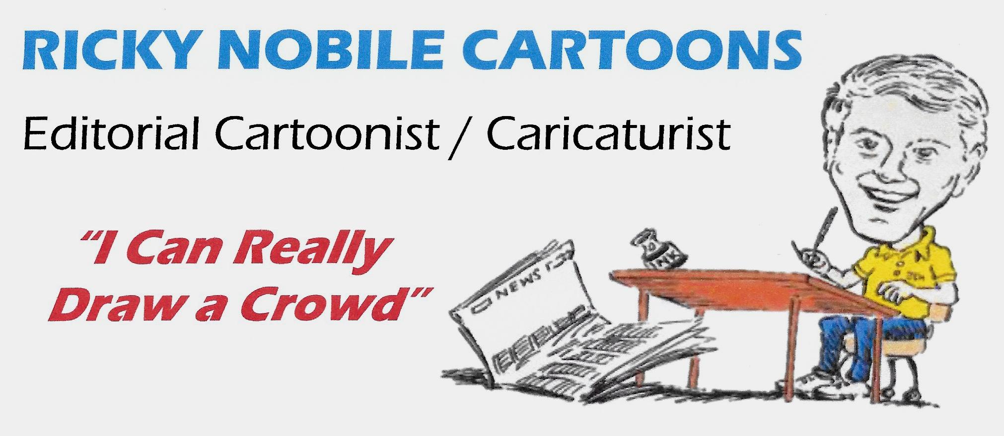 RICKY NOBILE CARTOONS, Caricature Artist / Editorial Cartoonist